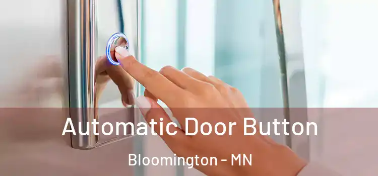  Automatic Door Button Bloomington - MN