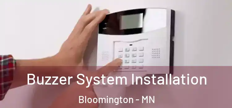 Buzzer System Installation Bloomington - MN