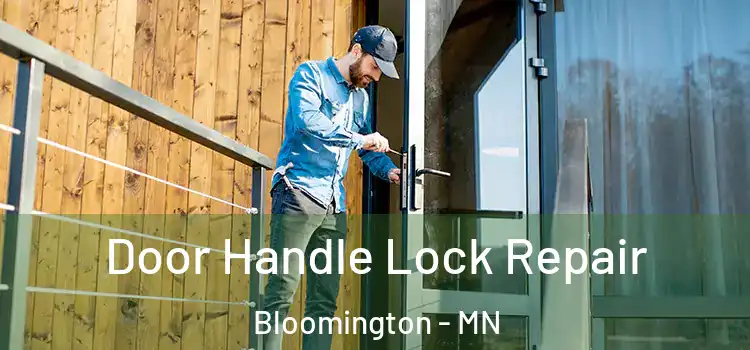 Door Handle Lock Repair Bloomington - MN