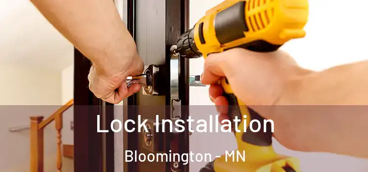 Lock Installation Bloomington - MN