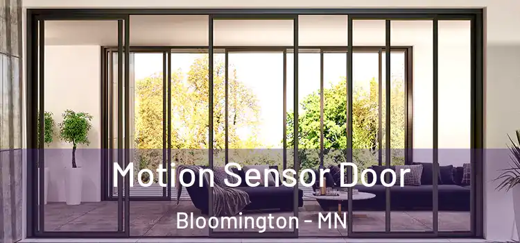 Motion Sensor Door Bloomington - MN